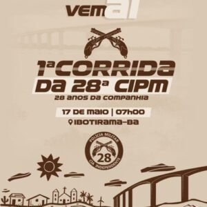 CORRIDA DA 28ª CIPM – IBOTIRAMA/BA