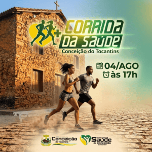 CORRIDA DA SAÚDE - CONCEIÇÃO DO TOCANTINS